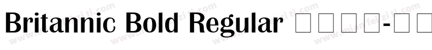 Britannic Bold Regular 字体下载字体转换